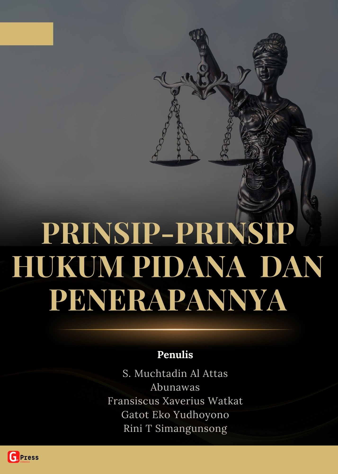 Prinsip-Prinsip Hukum Pidana Dan Penerapannya